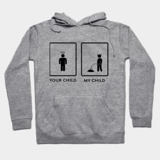 Your Child My Child Hoodie